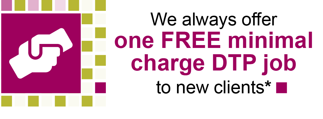 Free minimal charge DTP job for new clients